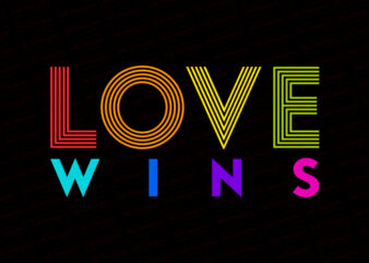 Love wins T-Shirt Design