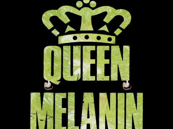 Melanin vector, melanin png, melanin, melanin queen png, melanin queen with crown, melanin queen vector, melanin vector, oheneba melanin shirt for women black girl afro queen