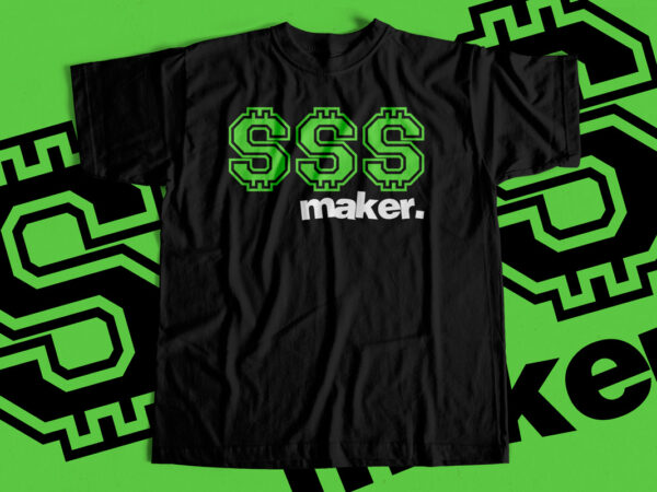 Dollar maker t shirt design for sale