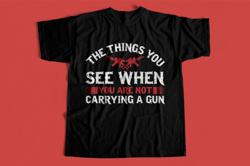 Huge Bundle – Niche GUNS – Trending GUNS T-Shirt Designs – Military designs