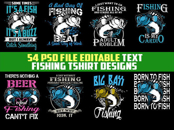 54 fishing bundle tshirt design completed with psd file editable text and layer update