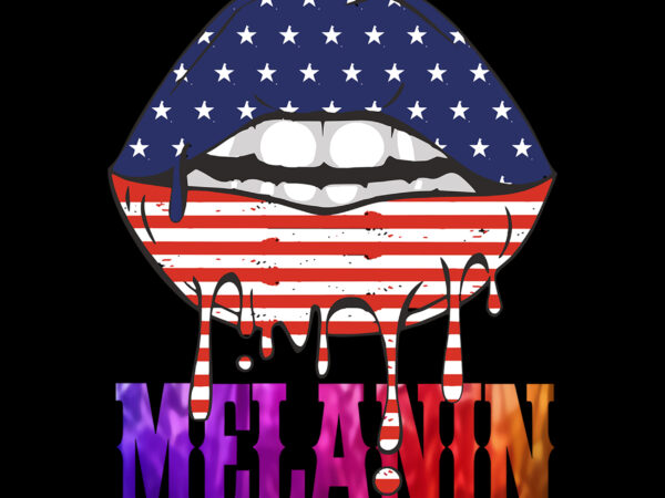 Melanin, dripping lips melanin, melanin vector, melanin png, melanin, drip lips, sexy melanin lips, american flag on the lips vector