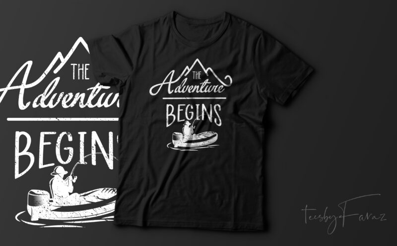 The Adventure Begins | Adventure lover t shirt deisgn for sale