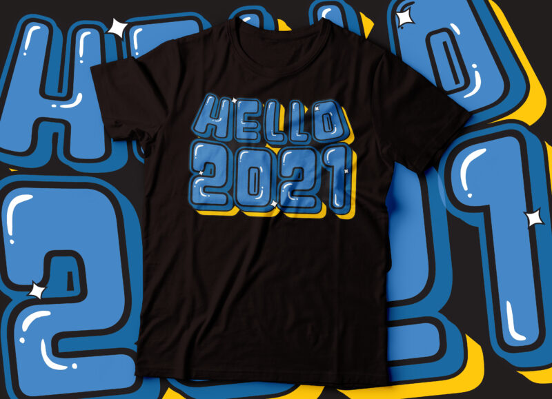 hello 2021 funky t-shirt design