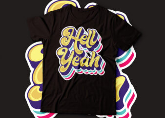 Hell yeah colorful layers script typography designs