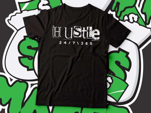 Hustle 24/7/hours rise &shine neon effect t-shirt design | hustle text | rise and shine