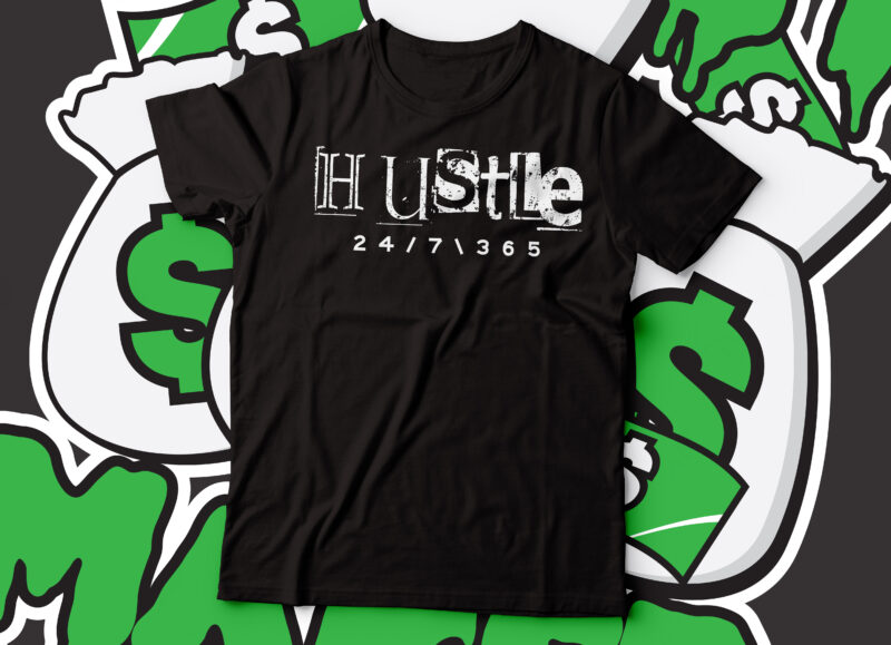 hustle t shirt design | hustle text | Hustle rise and shine | money maker hustler | eat hustle repeat | hustle mode on