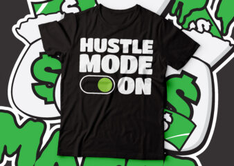 hustle mode on typography t-shirt design | hustler t-shirt typography design