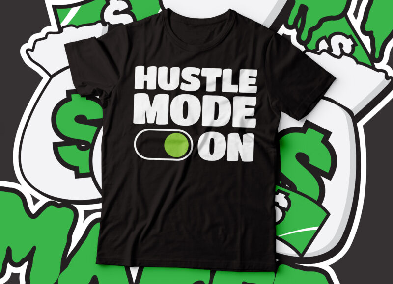 hustle mode on typography t-shirt design | hustler t-shirt typography design