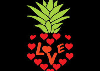 Heart pineapple t shirt design vector, Heart, Heart Love, Heart shaped Svg, Heart SVG, heart vector, love heart, Love svg, Love vector, Pineapple valentine, Love Pineapple Svg, Pineapple heart