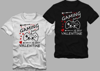 Gaming is my valentine t shirt design, gamer t shirt, gaming t shirt, valentine’s day t shirt design, my valentines t shirt design, gaming is my valentine vector design for