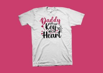 Father’s Day T shirt design, Daddy Has The Key To My Heart t shirt design, hand drawn lettering text, daddy t shirt design, cute phrase for Father’s Day, love t