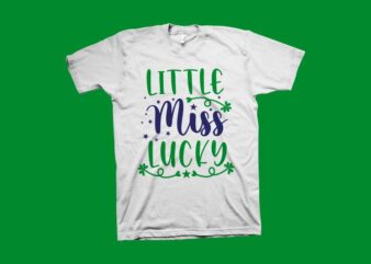Little Miss Lucky t shirt design, Phrse for St Patrick’s day t shirt design for sale
