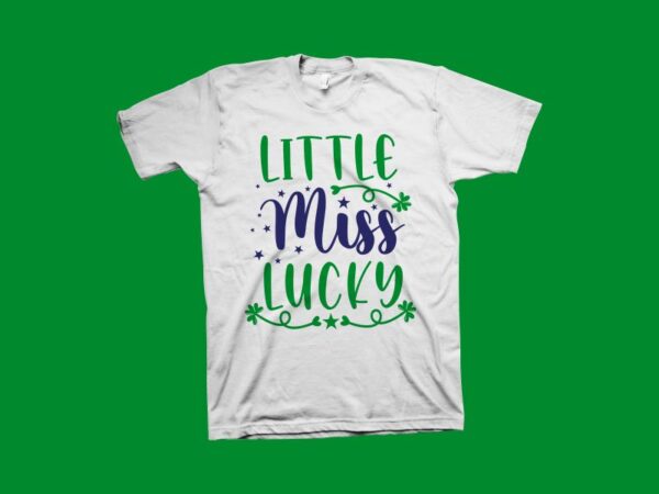Little miss lucky t shirt design, phrse for st patrick’s day t shirt design for sale