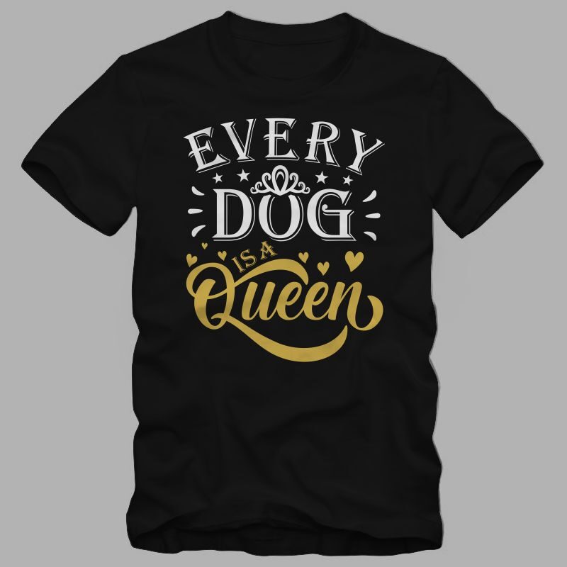 Dog lover couple t shirt design, anti valentines day quote, Every Dog is a queen, Every Dog is a king, dog lover shirt, dog t shirt design, king t shirt