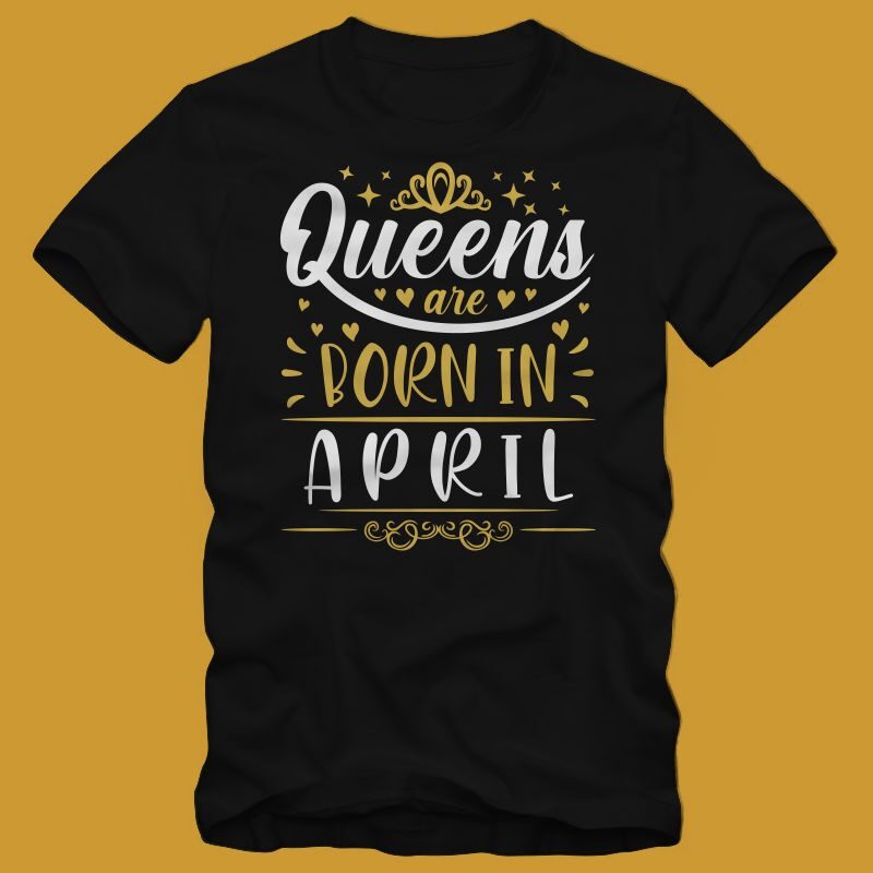 12 Birthday month t shirt design – Queens are born in (January, february, march, april, may, june, july, august, september, october, november, december) t shirt design for commercial use