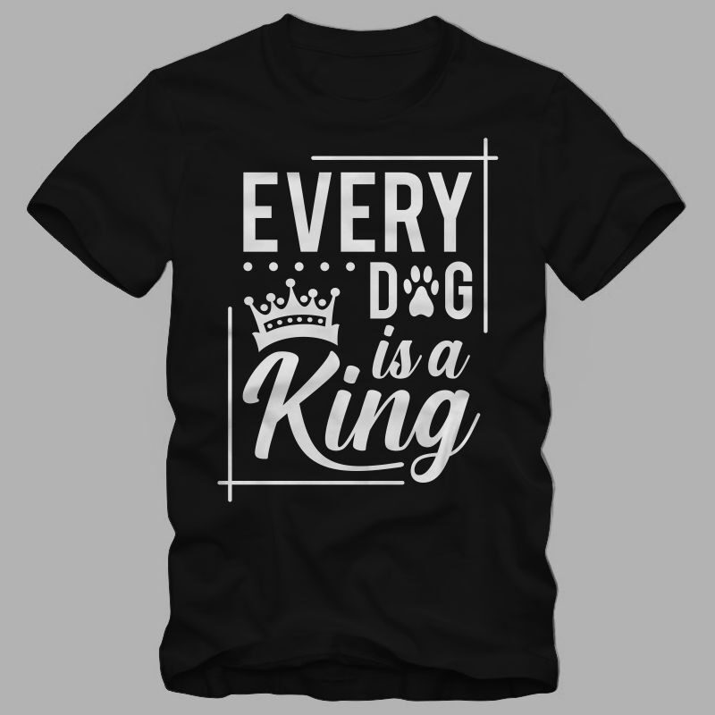 Dog lover couple t shirt design, anti valentines day quote, Every Dog is a queen, Every Dog is a king, dog lover shirt, dog t shirt design, king t shirt