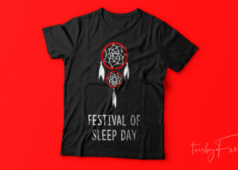 Sleep Festival T shirt design for sale