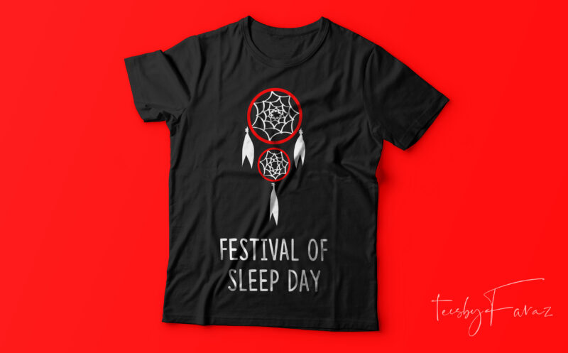 Sleep Festival T shirt design for sale