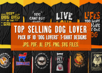 Bundle of 10 Dog lover t shirt designs ready to print