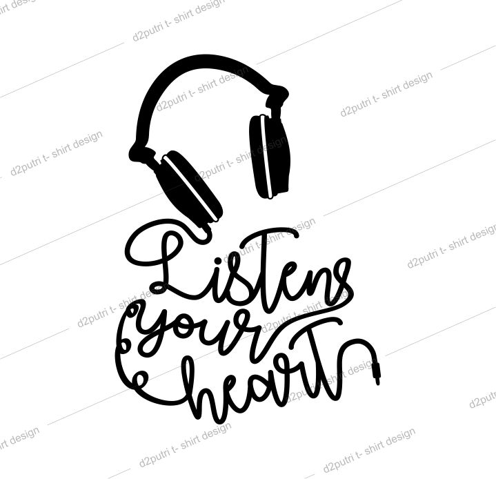 music t shirt design graphic, vector, illustration listen your heart lettering typography