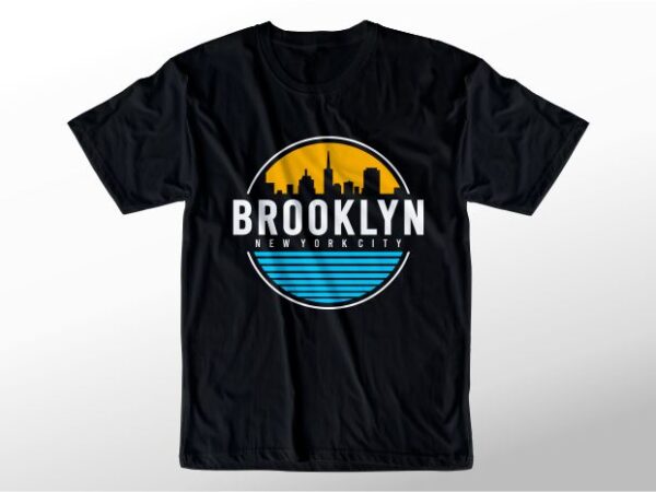 T shirt design graphic, vector, illustration brooklyn new york city lettering typography