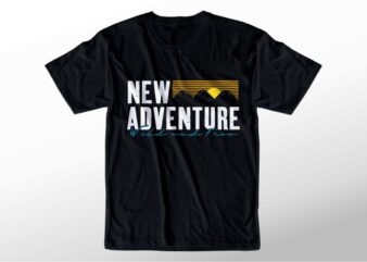 t shirt design graphic, vector, illustration new adventure lettering typography