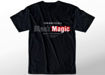 t shirt design graphic, vector, illustration black magic lettering typography