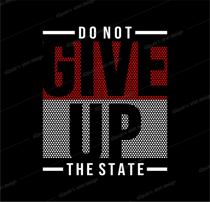 t shirt design graphic, vector, illustration don’t give up the taste lettering typography