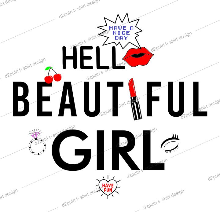 women, girls, ladies, t shirt design graphic, vector, illustration hello beautiful girl lettering typography