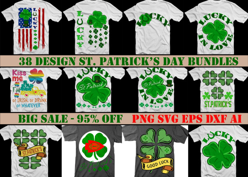 38 Bundles Patrick’s day, Bundle St.patrick t shirt design