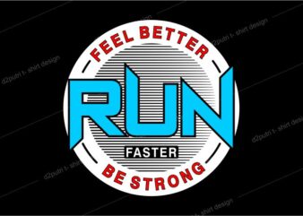 t shirt design graphic, vector, illustration feel better rub faster be strong lettering typography