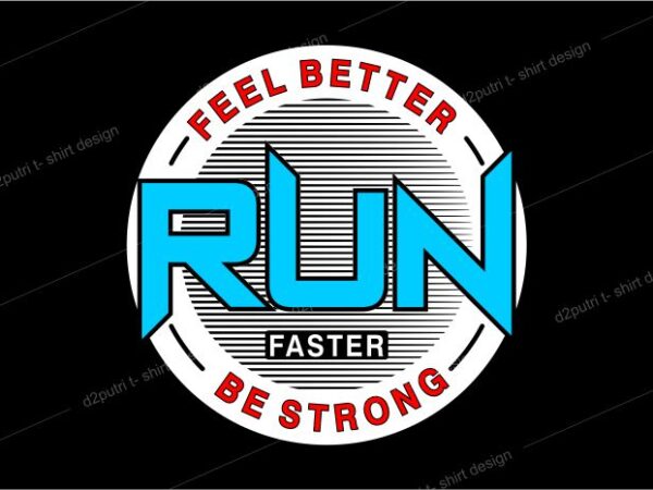 T shirt design graphic, vector, illustration feel better rub faster be strong lettering typography