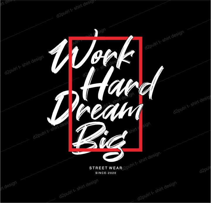 t shirt design graphic, vector, illustration work har dream big lettering typography