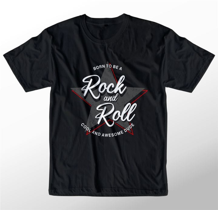music t shirt design graphic, vector, illustrationborn to be rock and roll cool and awesome dude lettering typography