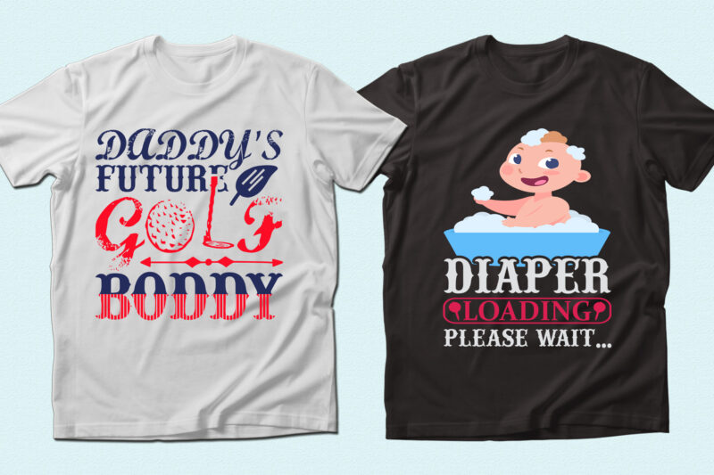 Trendy 20 Baby quotes T-shirt Designs Bundle — 98% Off