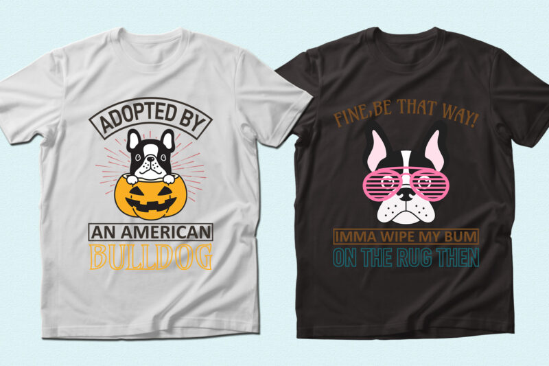 Trendy 20 Bulldog quotes T-shirt Designs Bundle — 98% Off