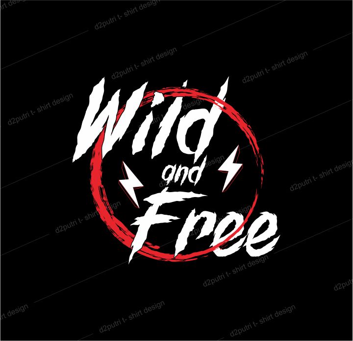 t shirt design graphic, vector, illustration wild and free lettering typography