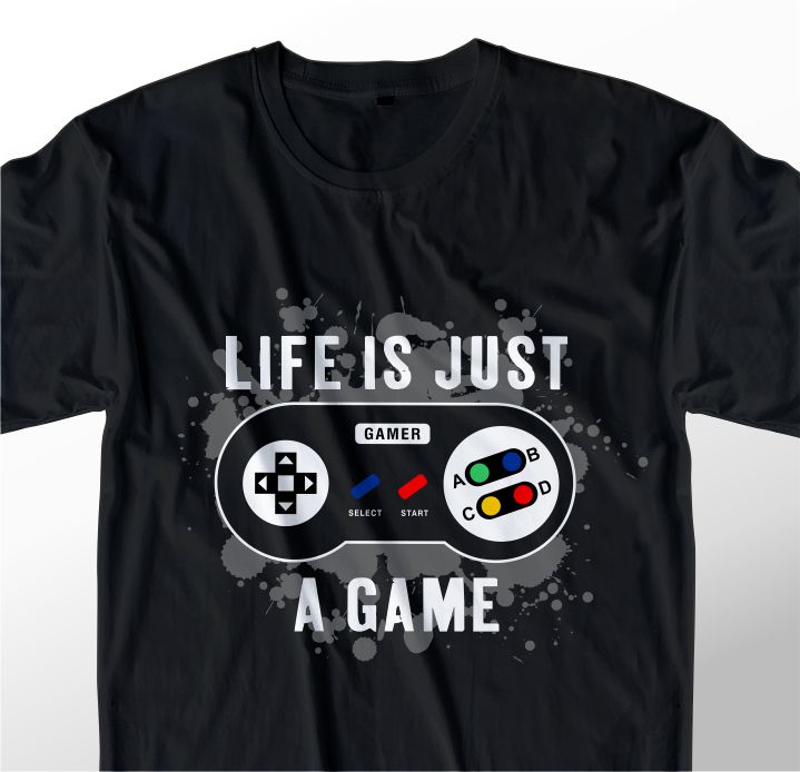 gamer t shirt design graphic, vector, illustration life just a game lettering typography