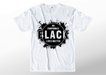 t shirt design graphic, vector, illustration black lives matter lettering typography