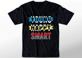 t shirt design graphic, vector, illustration young happy smart lettering typography
