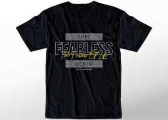 t shirt design graphic, vector, illustration fearless lettering typography