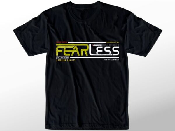 T shirt design graphic, vector, illustration fearless lettering typography