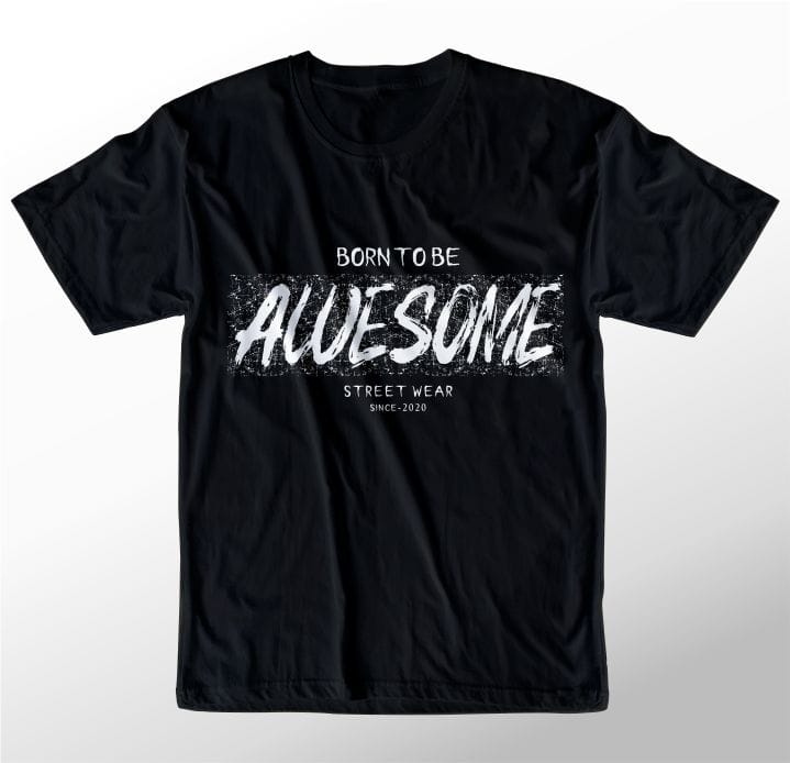 t shirt design graphic, vector, illustration bort to be awesome lettering typography