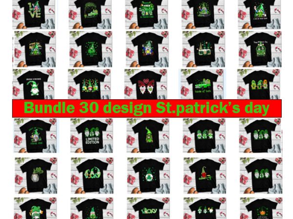 Bundle 30 design gnome patrick day , gnome patrick day png, st patrick day png, bundle, st patrick gnomes, gnome st patricks png, patrick day png, patrick day design, patrick