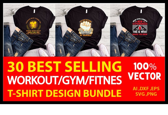 30 best selling gym/fitness quotes t-shirt designs bundle for commercial use