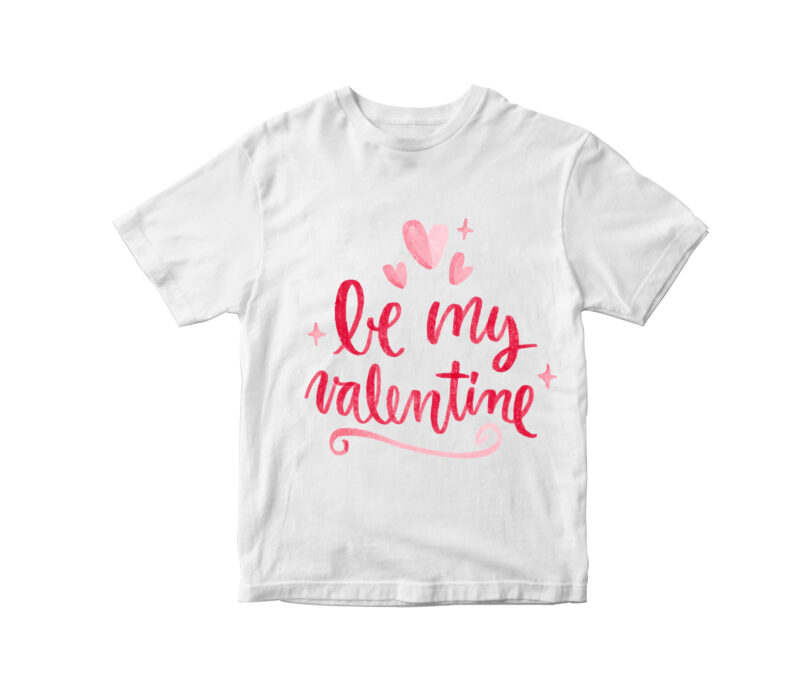 Be My Valentine - Valentine’s day t shirt designs, valentine t shirt designs , funny valentine designs bundle, love t shirt svg, valentine svg , valentine png , heart t