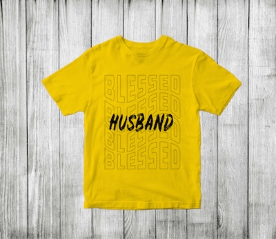 Blessed husband – blessed family quotes t shirt designs