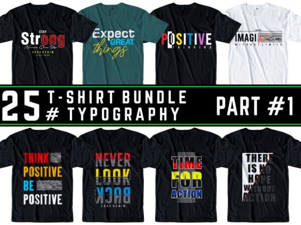 25 t shirt design bundle graphic, vector, illustration motivational inspirational and message quotes vintage lettering typography