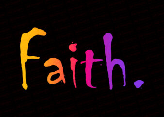 Faith T-Shirt Design